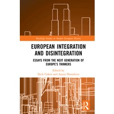 (英文圖書) European Integration and Disintegration: Essays from the Next Generation of Europe's Thinkers 精裝版, Routledge, 英文