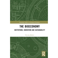 (英文圖書) The Bioeconomy: Institutions Innovation and Sustainability 精裝版, Routledge, 英文