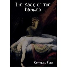 (英文圖書) The Book of the Damned 精裝版, Indoeuropeanpublishing.com, 英文