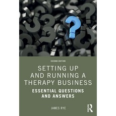 Setting Up and Running a Therapy Business: Essential Questions and Answers 平裝版, Routledge, 英文