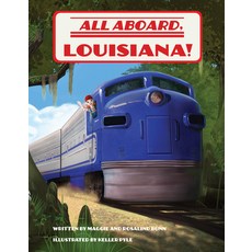 (英文圖書)All Aboard Louisiana! 精裝版, Pelican Publishing Company, 英文