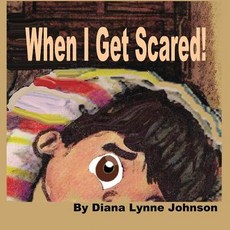 (英文圖書)When I Get Scared 平裝版, Independently Published, 英文