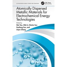 (英文圖書) Atomically Dispersed Metallic Materials for Electrochemical Energy Technologies 平裝版, CRC Press, 英文