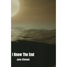 (英文圖書) I Know The End 平裝版, Jane Atwood, 英文