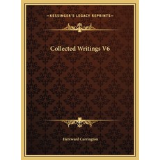 (英文圖書) Collected Writings V6 精裝版, Kessinger Publishing, 英文