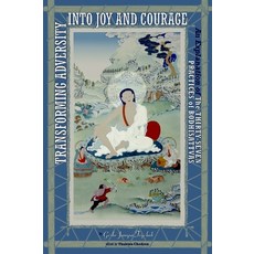 (英文圖書) Transforming Adversity Into Joy and Courage: An Explanation of the Thirty-Seven Practices of ... 平裝版, Snow Lion Publications, 英文