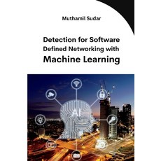 (英文圖書) Detection for Software Defined Networking with Machine Learning 平裝版, Meem Publishers, 英文