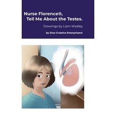 (英文圖書) Nurse Florence(R) Tell Me About the Testes. 精裝版, Lulu.com, 英文