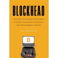 (英文圖書) Blockhead: Venturing into the Brave New World of Bitcoin Blockchain Technology and Cryptocu... 精裝版, Houndstooth Press, 英文