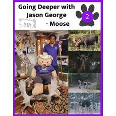 (英文圖書) Going Deeper with Jason George - Moose 平裝版, Independently Published, 英文