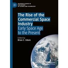 (英文圖書) The Rise of the Commercial Space Industry: Early Space Age to the Present 精裝版, Palgrave MacMillan, 英文
