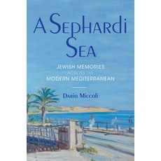 (英文圖書) A Sephardi Sea: Jewish Memories Across the Modern Mediterranean 平裝版, Indiana University Press, 英文