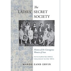(英文圖書) The Ladies' Secret Society: History of the Courageous Women of Iran 精裝版, World Encounter Institute/N..., 英文