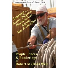 (英文圖書) Journey ... Greece Bulgaria Historical Seas Regatta May & June 2010 平裝版, Independently Published, 英文