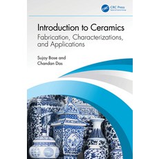 (英文圖書) Introduction to Ceramics: Fabrication Characterizations and Applications 精裝版, CRC Press, 英文