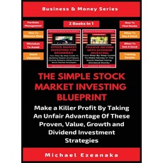 The Simple Stock Market Investing Blueprint (2 Books In 1): Make A Killer Profit By Taking An Unfair... 精裝版, Millennium Publishing Ltd, 英文