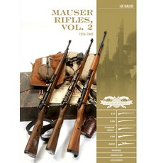 Mauser Rifles Vol. 2: 1918-1945: G.98 K.98b "standard-Modell" K.98k Sniper Markings Ammunitio... 精裝版, Schiffer Publishing, 英文