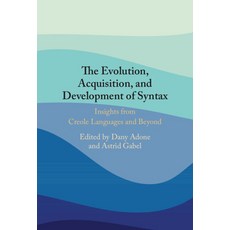 (英文圖書) The Evolution Acquisition and Development of Syntax: Insights from Creole Lang... 精裝版, Cambridge University Press, 英文
