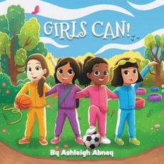 (英文圖書)Girls Can!: A children's book to inspire girls to explore sports and have fun 平裝版, Empower Books LLC, 英文