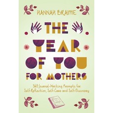 (英文圖書) The Year of You for Mothers: 365 Journal-Writing Prompts for Self-Reflection 平裝版, Individuate Press, 英文