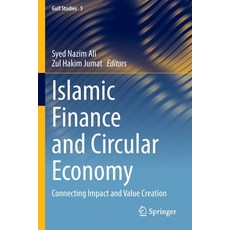 (英文圖書) Islamic Finance and Circular Economy: Connecting Impact and Value Creation 平裝版, Springer, 英文