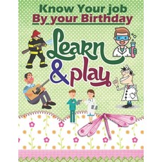 (英文圖書)Know your job by your birthday Learn & Play: For Kids funny game for Learning... 平裝版, Independently Published, 英文