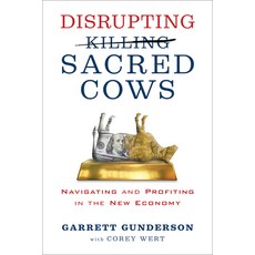 (英文圖書) Disrupting Sacred Cows: Navigating and Profiting in the New Economy 平裝版, G&D Media, 英文