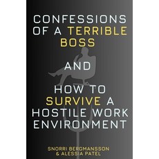 (英文圖書) Confessions of a Terrible Boss and How to Survive a Hostile Work Environment 平裝版, Independently Published, 英文