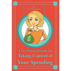 A New Practical Guide for Taking Control of Your Spending 平裝版, Independently Published, 英文