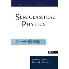 Semiclassical Physics 精裝版, CRC Press, 英文