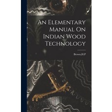 (英文圖書) An Elementary Manual On Indian Wood Technology 精裝版, Hassell Street Press, 英文