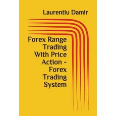 (英文圖書) Forex Range Trading With Price Action - Forex Trading System 平裝版, Independently Published, 英文