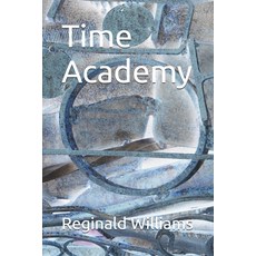 (英文圖書) Time Academy 平裝版, Independently Published, 英文