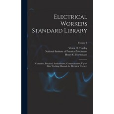 (英文圖書) Electrical Workers Standard Library: Complete Practical Authoritative Comprehensive Up-to... 精裝版, Legare Street Press, 英文