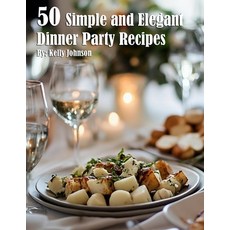 (英文圖書) 50 Simple and Elegant Dinner Party Recipes 平裝版, Marick Booster, 英文