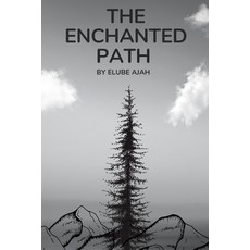 (英文圖書) The Enchanted Path 平裝版, Independently Published, 英文
