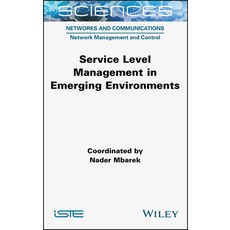 Service Level Management in Emerging Environments 精裝版, Wiley-Iste, 英文