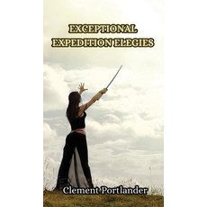 (英文圖書) Exceptional Expedition Elegies 精裝版, Creative Arts Management Ou, 英文