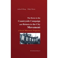 (英文圖書) The Down to the Countryside Campaign and Return to the City Movement: A Social Movement Persp... 精裝版, Blurb, 英文