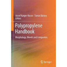 Polypropylene Handbook: Morphology Blends and Composites 平裝版, Springer, 英文