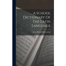 (英文圖書) A School Dictionary Of The Latin Language 精裝版, Legare Street Press, 英文