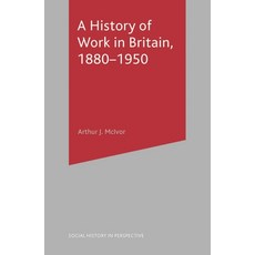 (英文圖書) A History of Work in Britain 1880-1950 平裝版, Red Globe Press, 英文
