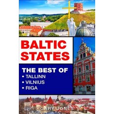 Baltic States: The Best Of Tallinn Vilnius Riga 平裝版, Independently Published, 英語
