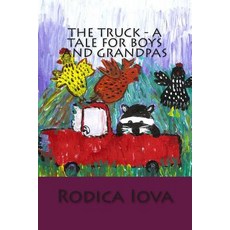 (英文圖書)The Truck - A Tale for Boys and Grandpas 平裝版, Createspace Independent Pub..., 英文