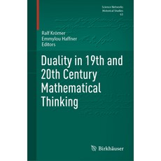 (英文圖書) Duality in 19th and 20th Century Mathematical Thinking 精裝版, Birkhauser, 英文