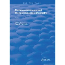 Thermoluminescence and Thermoluminescent Dosimetry 平裝版, CRC Press, 英文