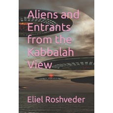 (英文圖書) Aliens and Entrants from the Kabbalah View 平裝版, Independently Published, 英文