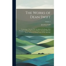 (英文圖書) The Works of Dean Swift: Comprising a Tale of a Tub the Battle of the Books With Thoughts a... 精裝版, Legare Street Press, 英文