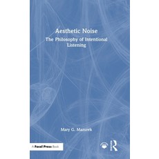 (英文圖書) Aesthetic Noise: The Philosophy of Intentional Listening 精裝版, Focal Press, 英文