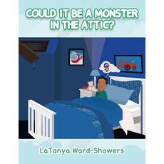 (英文圖書)Could It Be a Monster In The Attic? 平裝版, Authorhouse, 英文
